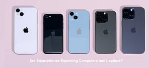 Are Smartphones Replacing Computers and Laptops?