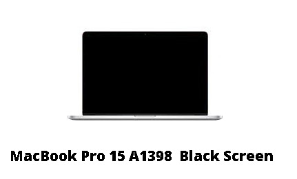 macbook pro 15 a1398 black screen