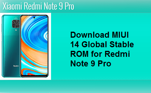 Download MIUI 14 Global Stable ROM for Redmi Note 9 Pro